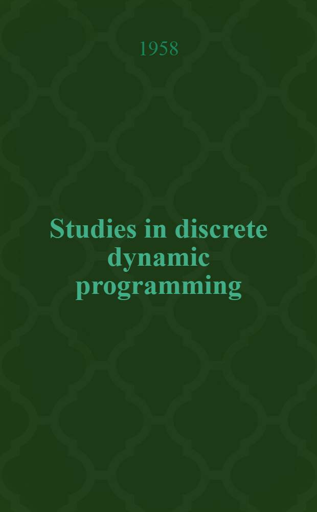 Studies in discrete dynamic programming : Submitted in partial fulfillment of the requirements for degree of doctor of science at the Mass. inst. of technology ... Ionospheric scintillation of cosmic radio noise