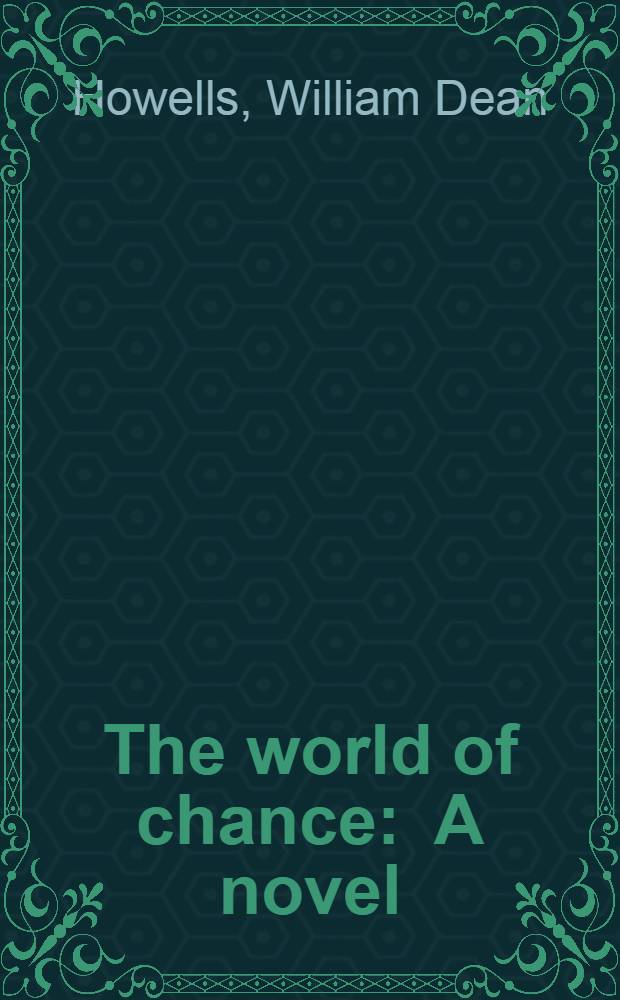 The world of chance : A novel