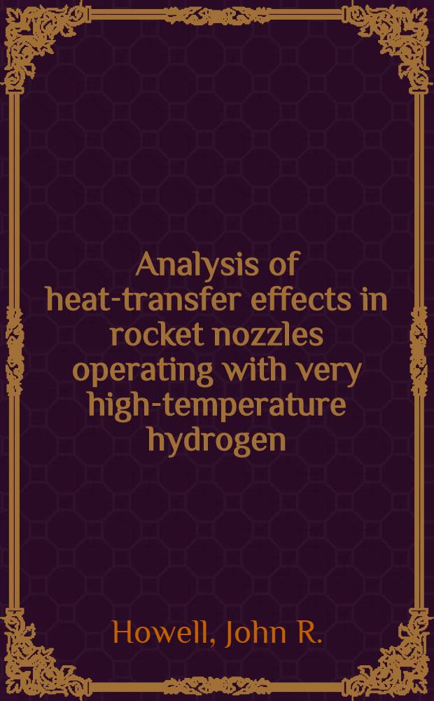 Analysis of heat-transfer effects in rocket nozzles operating with very high-temperature hydrogen