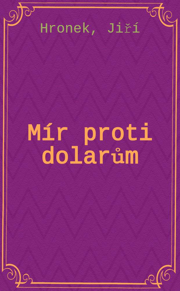Mír proti dolarům