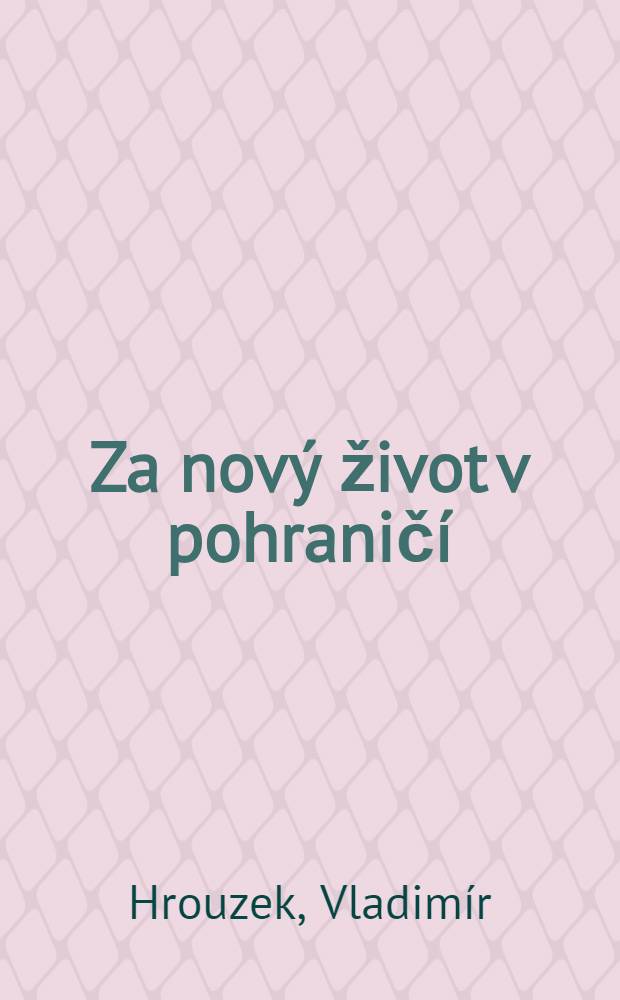 Za nový život v pohraničí