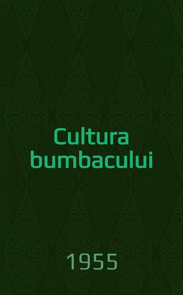 Cultura bumbacului