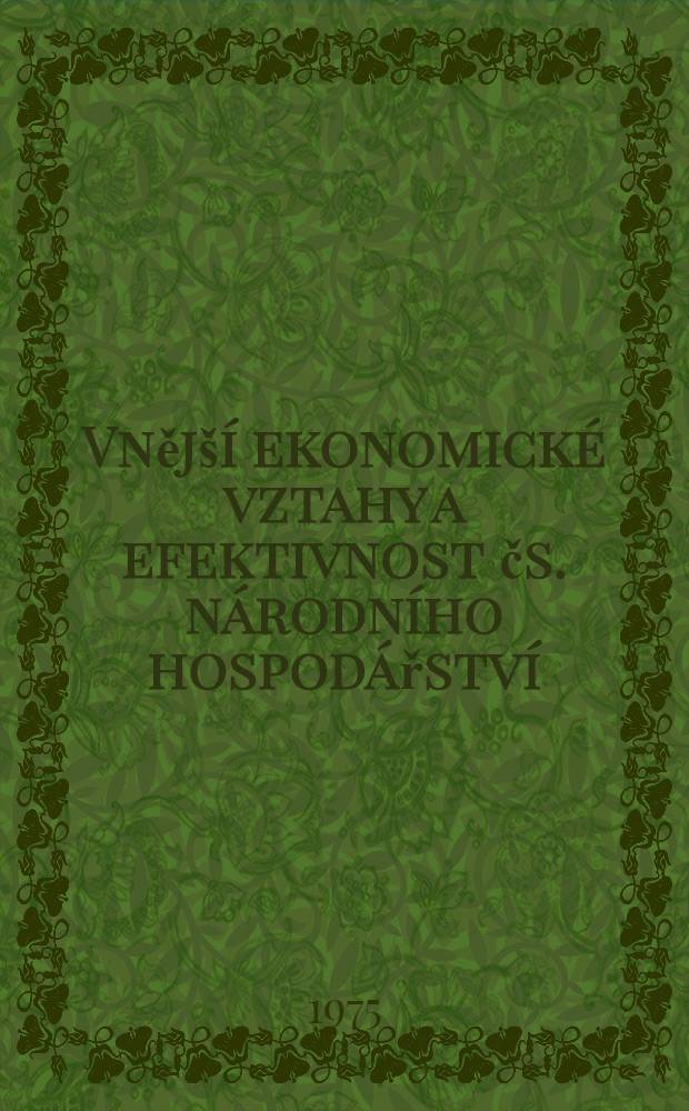 Vnější ekonomické vztahy a efektivnost čs. národního hospodářství