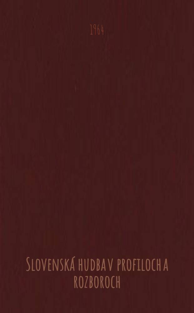 Slovenská hudba v profiloch a rozboroch