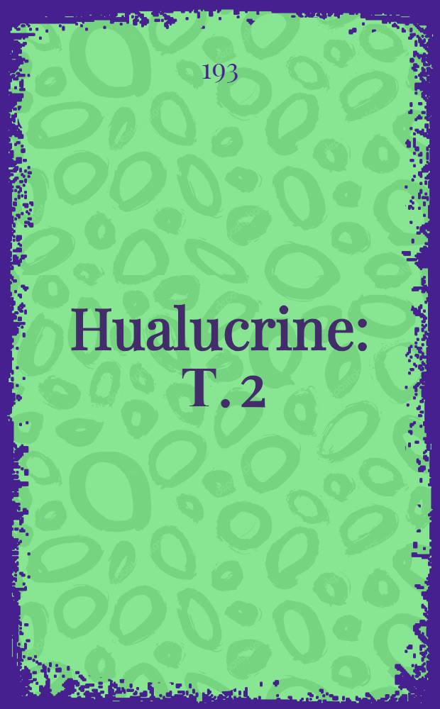 Hualucrine : Т. 2