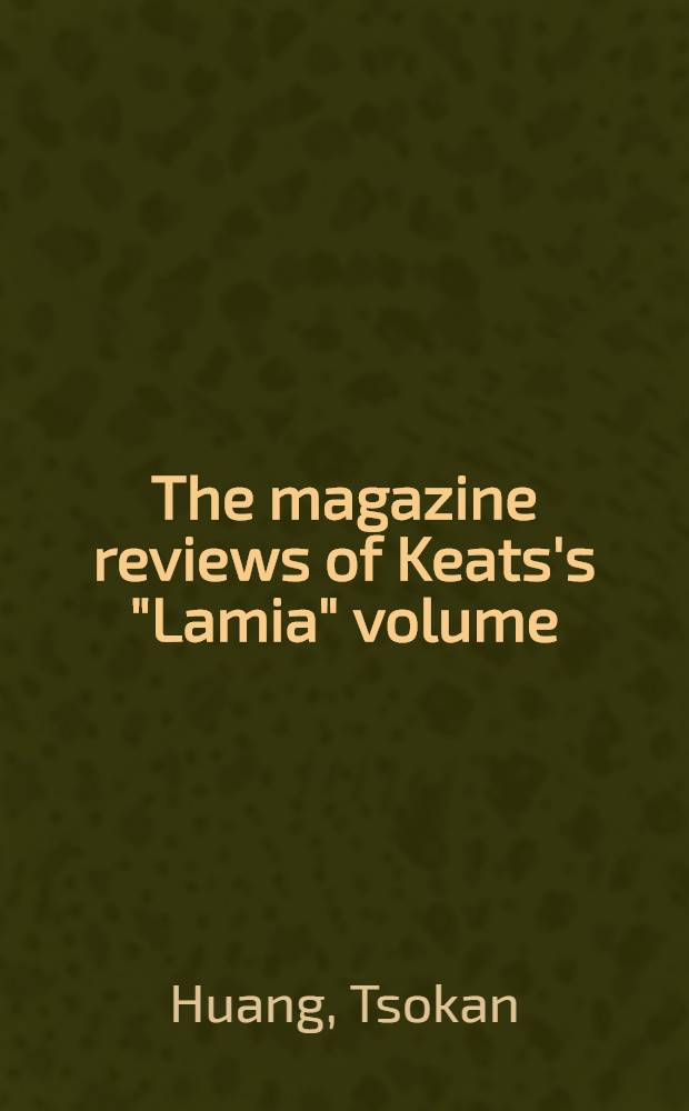 The magazine reviews of Keats's "Lamia" volume (1820)