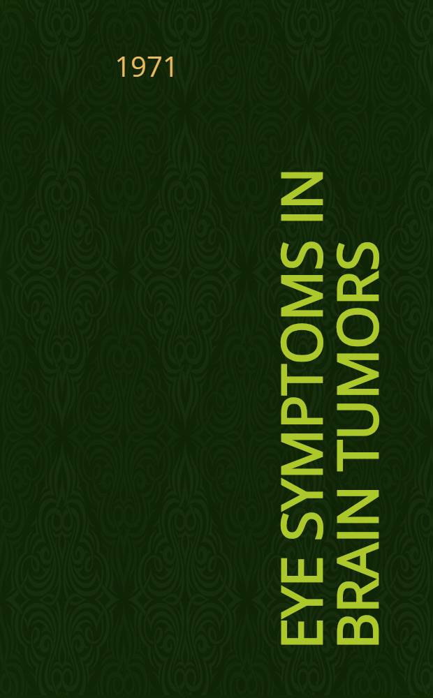 Eye symptoms in brain tumors