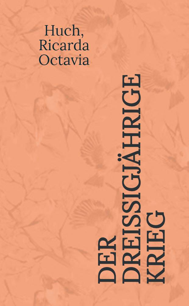 Der dreissigj&auml;hrige Krieg : Bd. 1-2