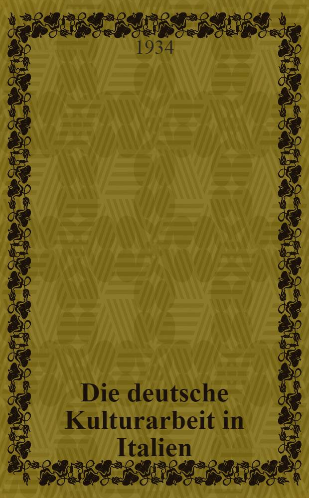 Die deutsche Kulturarbeit in Italien