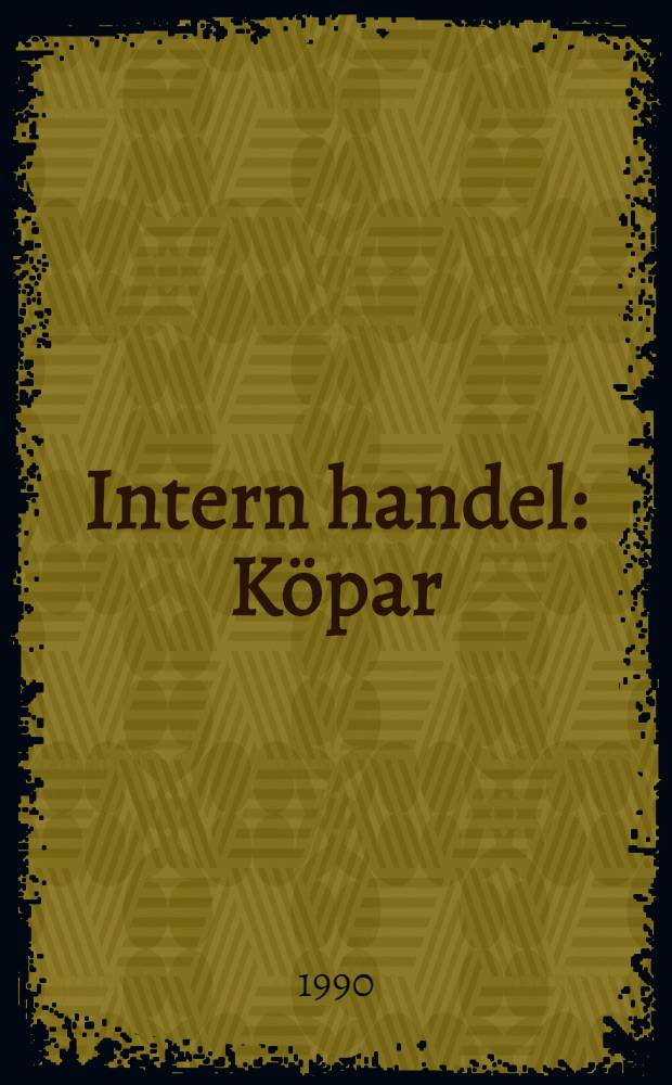 Intern handel : Köpar/säljarrelationer inom stora företag : Akad. avh.