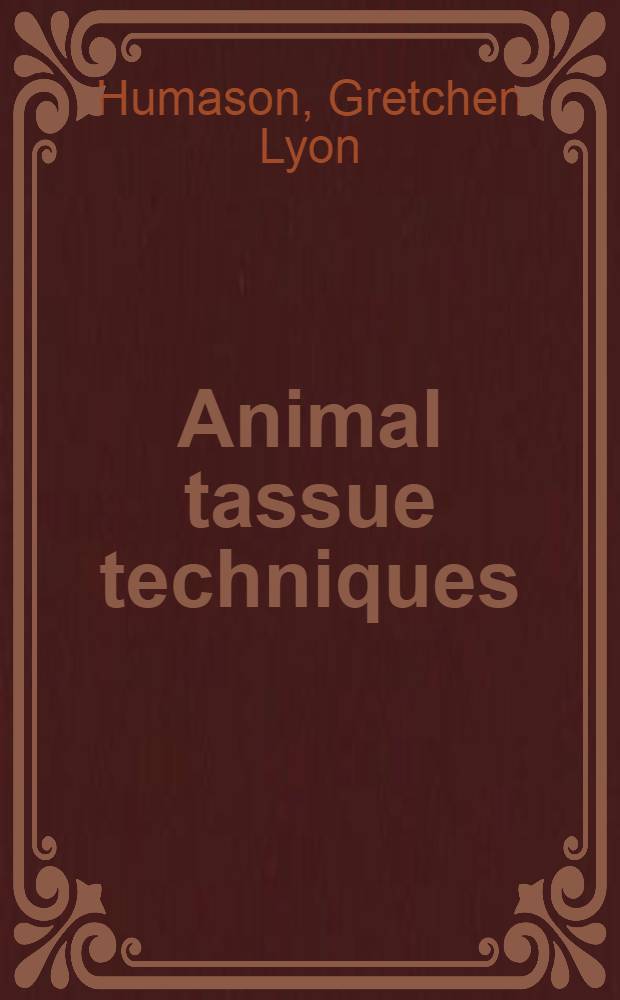 Animal tassue techniques