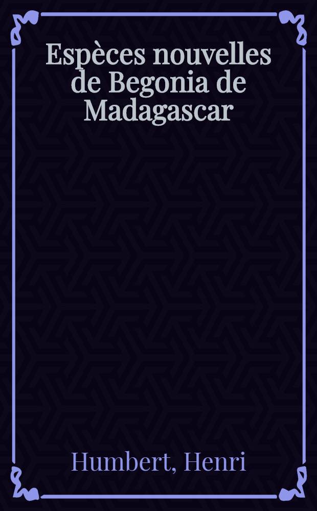Espèces nouvelles de Begonia de Madagascar