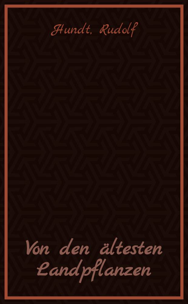 Von den ältesten Landpflanzen