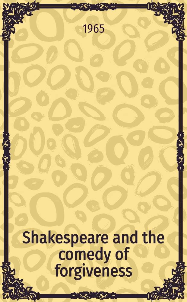 Shakespeare and the comedy of forgiveness