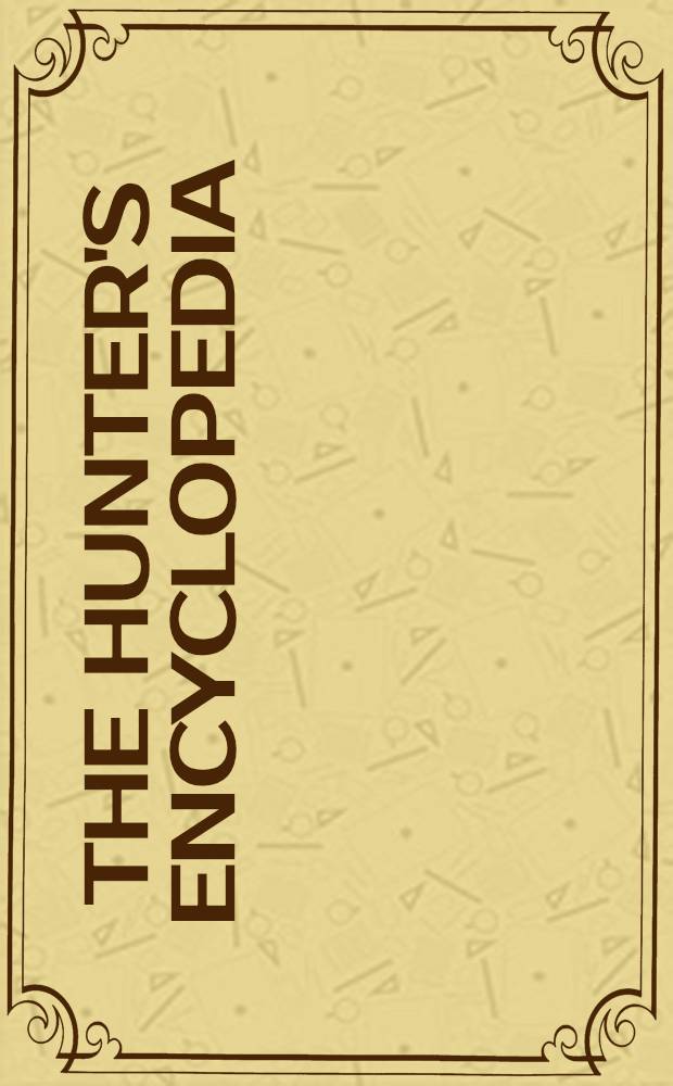 The Hunter's encyclopedia