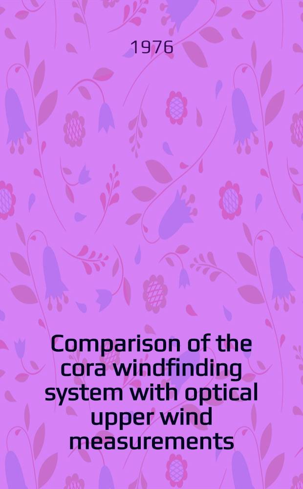 Comparison of the cora windfinding system with optical upper wind measurements