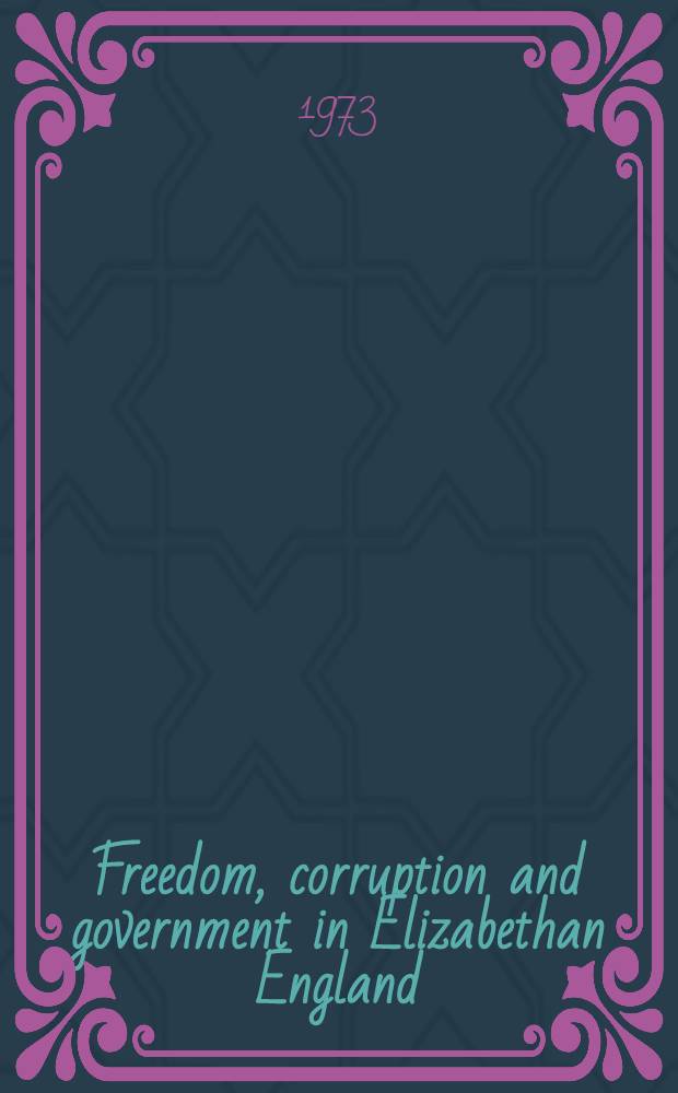 Freedom, corruption and government in Elizabethan England
