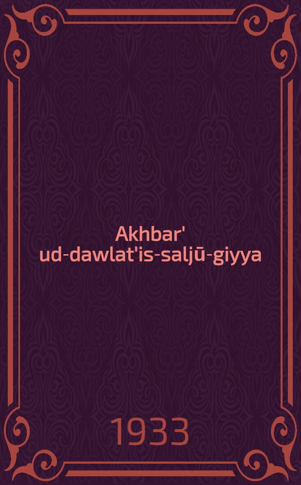 Akhbar' ud-dawlat'is-saljū-giyya