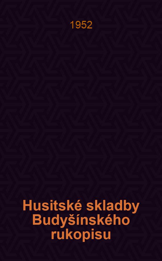 Husitské skladby Budyšínského rukopisu