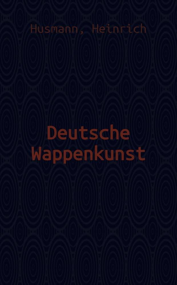Deutsche Wappenkunst