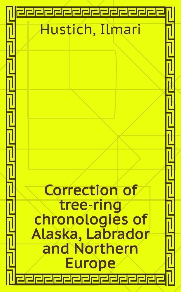 Correction of tree-ring chronologies of Alaska, Labrador and Northern Europe