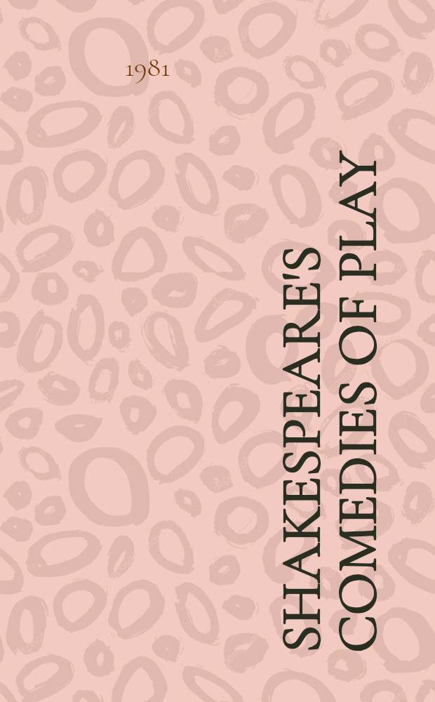 Shakespeare's comedies of play