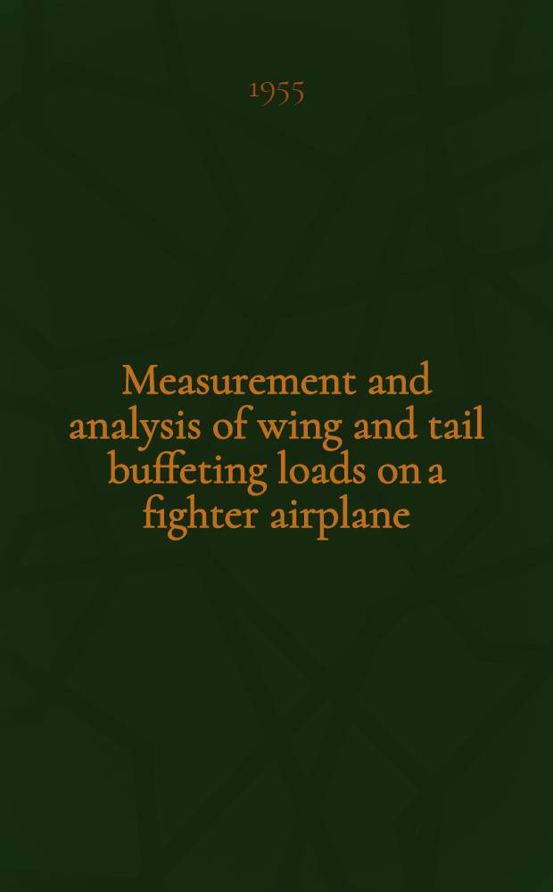 Measurement and analysis of wing and tail buffeting loads on a fighter airplane