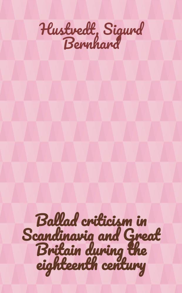 Ballad criticism in Scandinavia and Great Britain during the eighteenth century