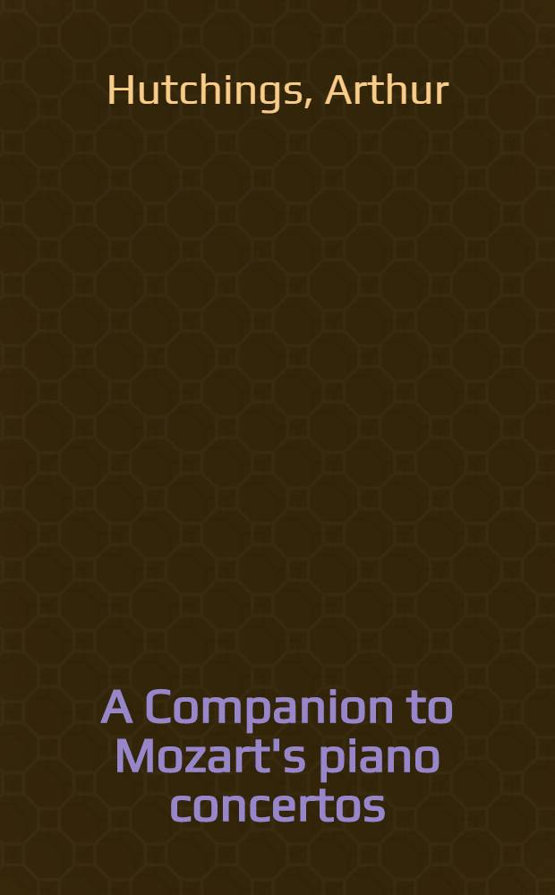 A Companion to Mozart's piano concertos