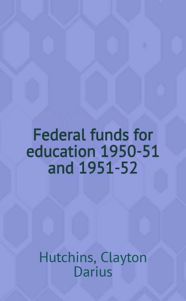 Federal funds for education 1950-51 and 1951-52