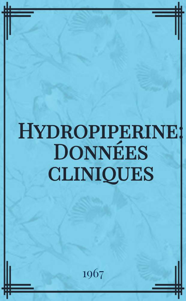 Hydropiperine : Données cliniques