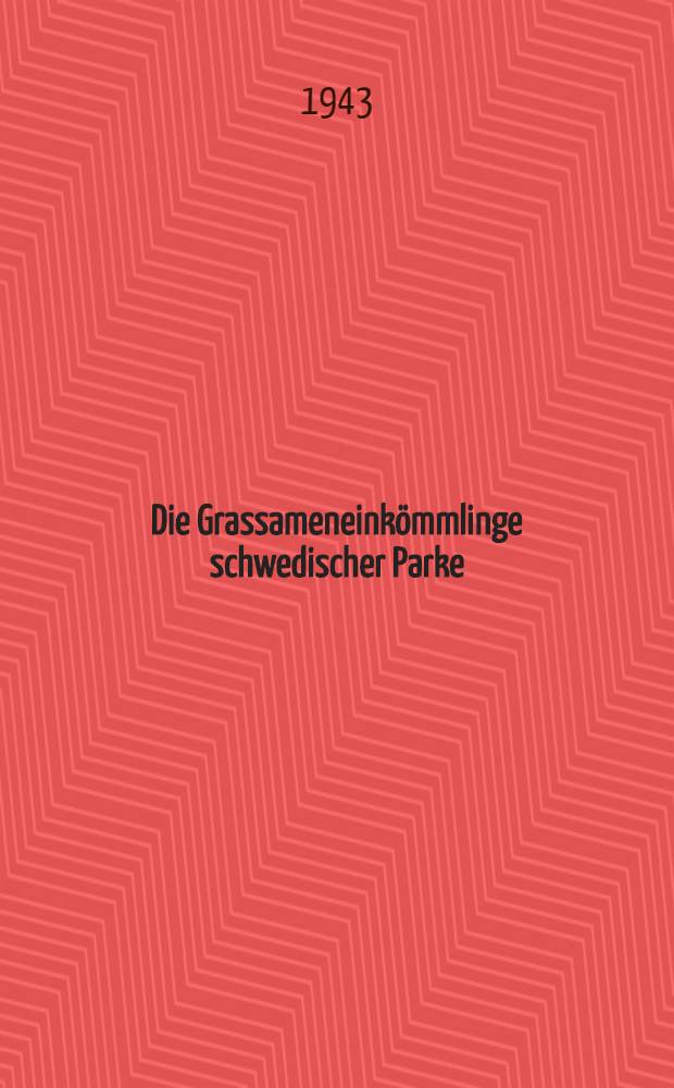 Die Grassameneink&ouml;mmlinge schwedischer Parke : Mit besonderer Ber&uuml;cksichtigung der Hieracia silvaticiformia