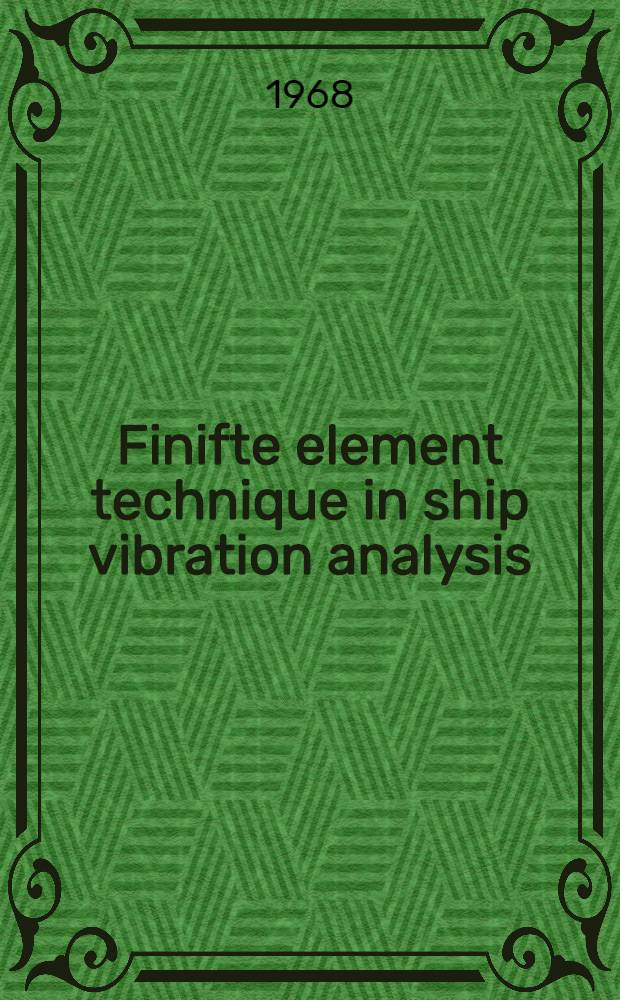 Finifte element technique in ship vibration analysis