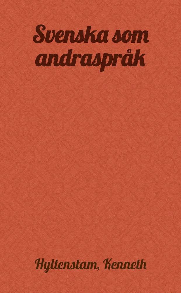 Svenska som andraspråk : En introduktion