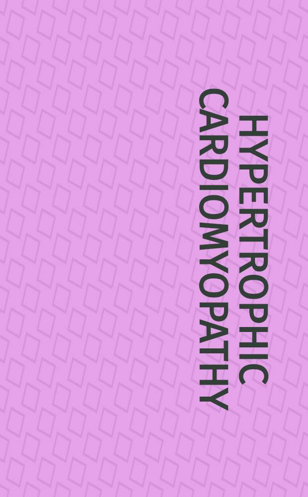 Hypertrophic cardiomyopathy : Clinical recognition a. management