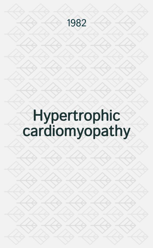 Hypertrophic cardiomyopathy : The therapeutic role of calcium antagonists