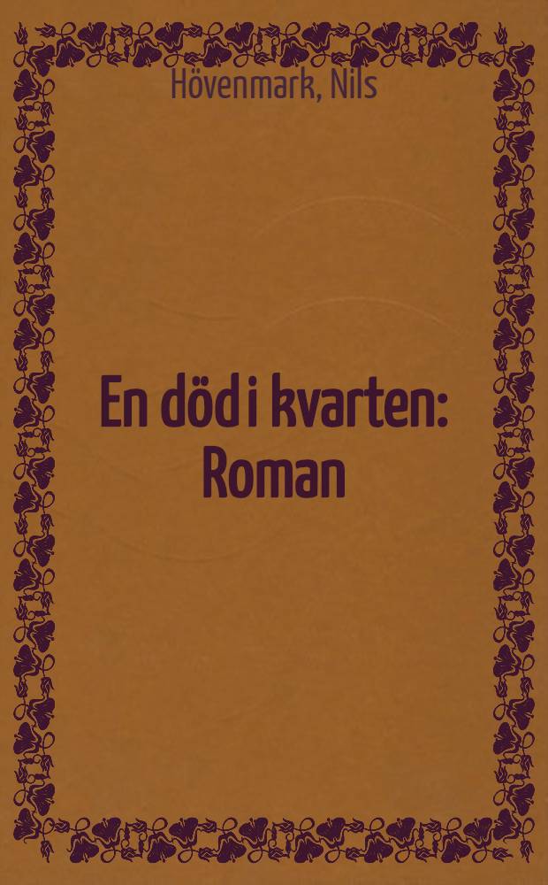 En död i kvarten : Roman