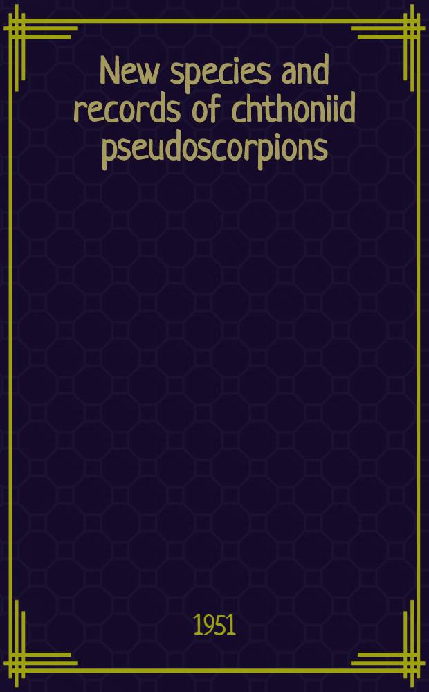 New species and records of chthoniid pseudoscorpions