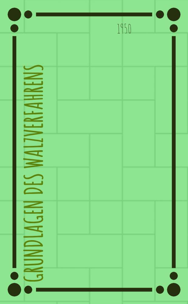 Grundlagen des Walzverfahrens