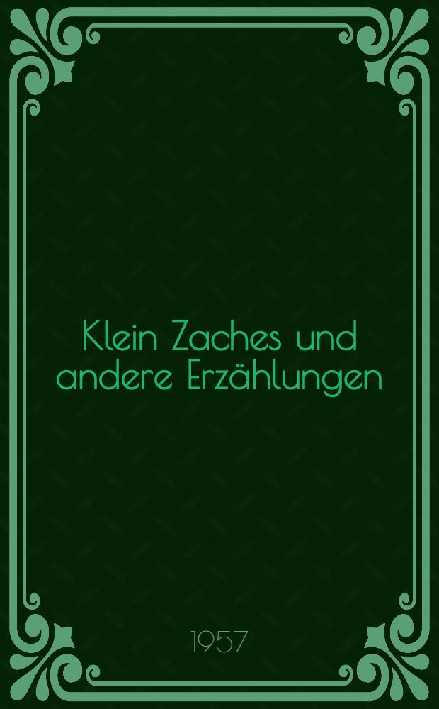 Klein Zaches und andere Erzählungen
