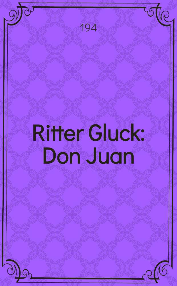 Ritter Gluck : Don Juan