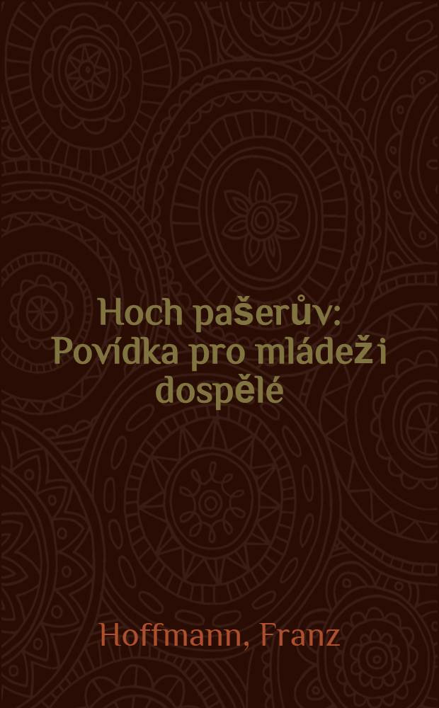 Hoch pašerův : Povídka pro mládež i dospělé