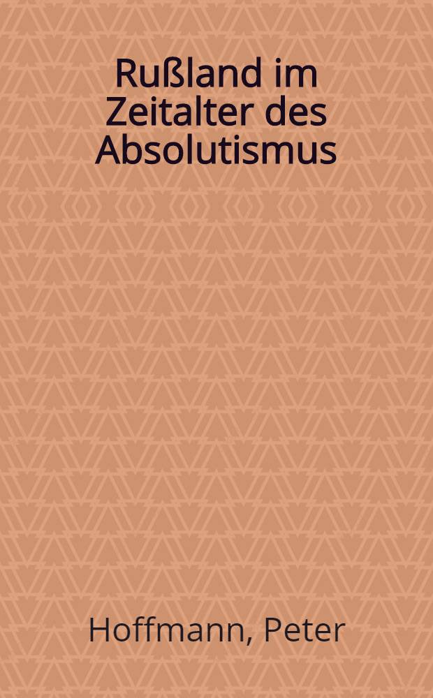 Rußland im Zeitalter des Absolutismus