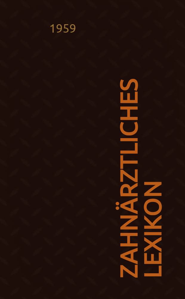 Zahnärztliches Lexikon