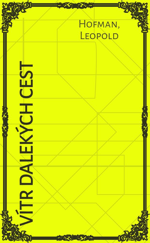 V&iacute;tr dalek&yacute;ch cest