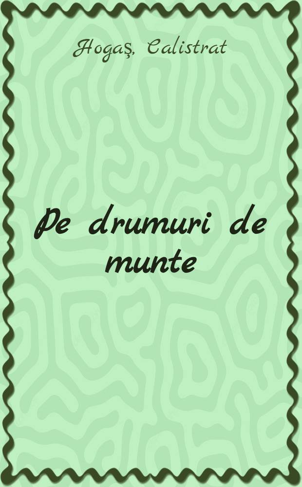 Pe drumuri de munte