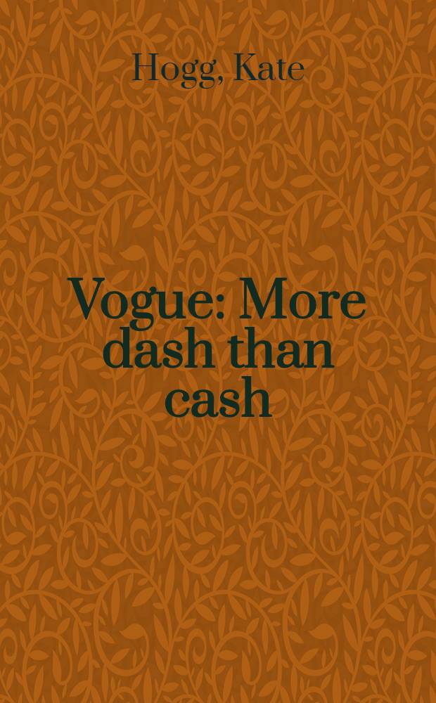 Vogue : More dash than cash