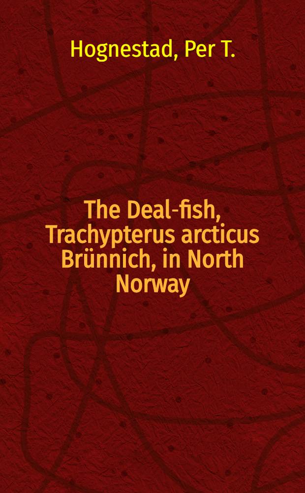 The Deal-fish, Trachypterus arcticus Br&uuml;nnich, in North Norway