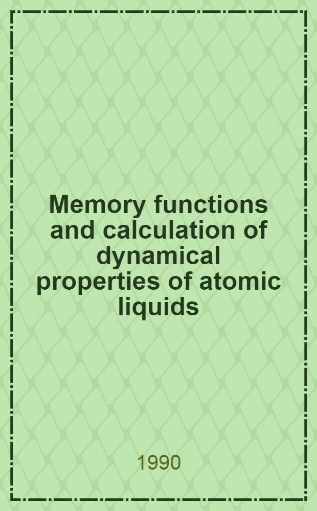Memory functions and calculation of dynamical properties of atomic liquids