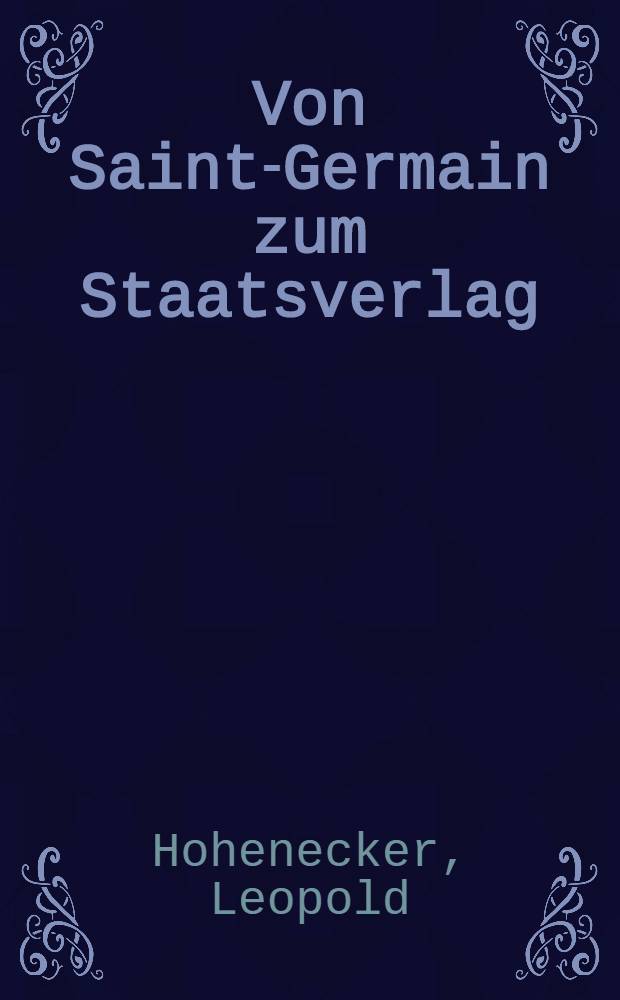 Von Saint-Germain zum Staatsverlag : Österreich 1918-1955